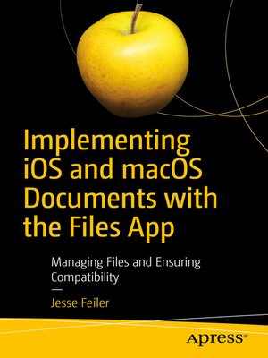 cover image of Implementing iOS and macOS Documents with the Files App